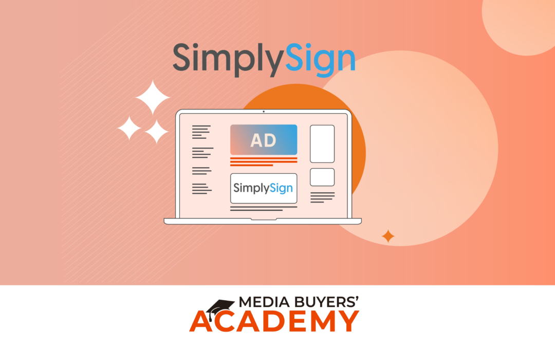 Streamlining Media Buying with SimplySign.ai: A Review from the Media Buyers Academy